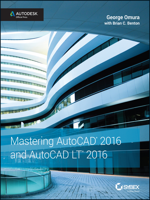 Title details for Mastering AutoCAD 2016 and AutoCAD LT 2016 by George Omura - Available